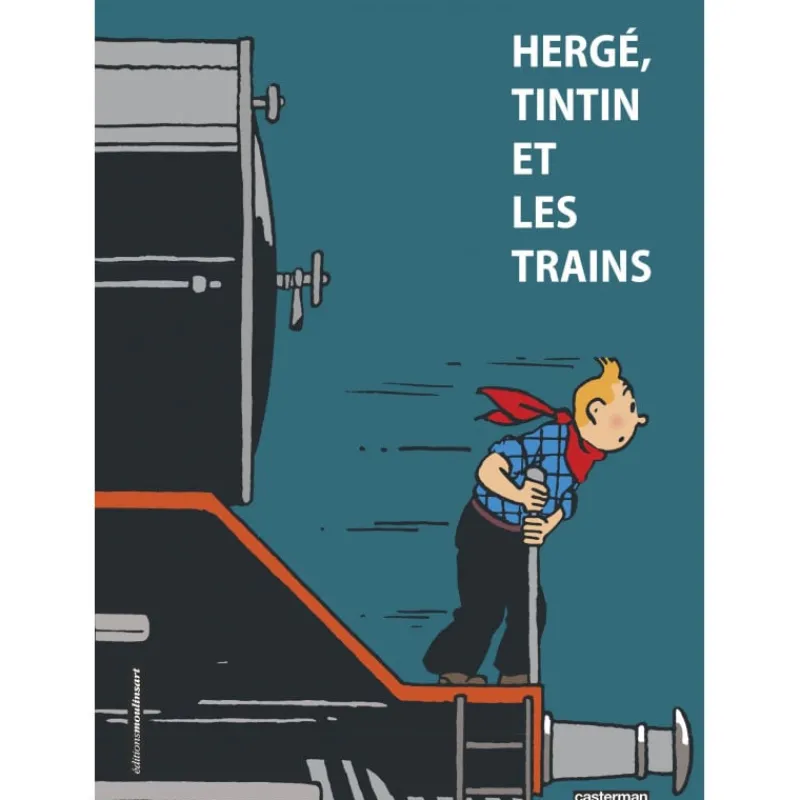 Monographies*Tintin Boutique Hergé, Tintin et les trains